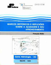 Marcos Historicos E Reflexoes Sobre A Acudagem E Seu Aproveitamento