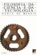 Filosofia da Ciência e da Tecnologia - Introdução metodológica e Crítica