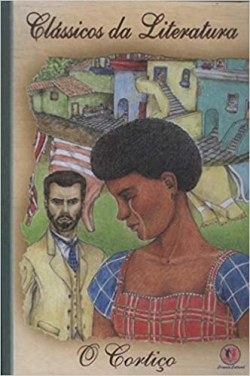 O Cortico - Colecao Classicos Da Literatura