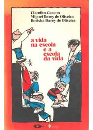 Vida Na Escola E A Escola Da Vida