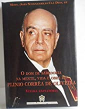 O Dom De Sabedoria Na Mente Vida E Obra De Plinio Correa De Oliveira V.04