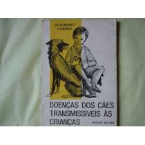 Doencas Dos Caes Trasmissiveis As Criancas