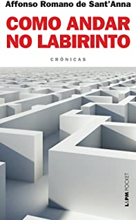 Como Andar No Labirinto