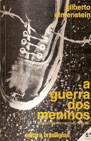 A Guerra Dos Meninos - Assassinatos De Menores No Brasil