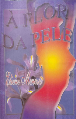 A Flor Da Pele