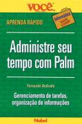 Administre Seu Tempo Com Palm - Gerenciamento De Tarefas Organizacao De Informacoes