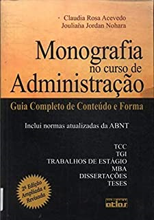 Monografia No Curso De Administracao - Guia Completo De Conteudo E Forma