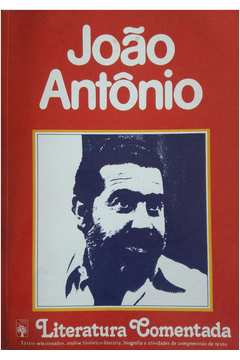 Joao Antonio - Literatura Comentada
