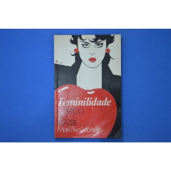 Feminilidade - O Perigo Do Prazer