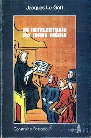 Os Intelectuais Na Idade Media