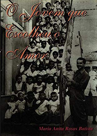 O Jovem Que Escolheu O Amor