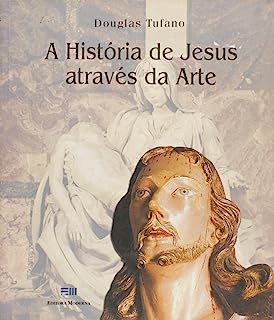 A História De Jesus Através Da Arte