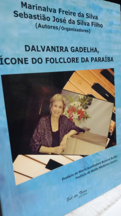 Dalvanira Gadelha Icone Do Folclore Da Paraiba
