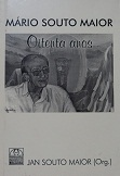 Mario Souto Maior Oitenta Anos