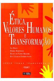 Etica Valores Humanos E Transformacao / V.1