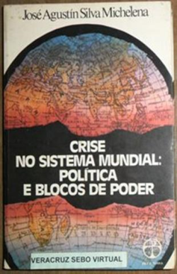 Crise No Sistema Mundial Politica E Blocos De Poder