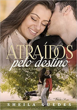 Atraidos Pelo Destino