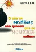 Que Os Homens Nao Querem Que As Mulheres Saibam, O - Os Misteriosos Segredos, As Mentiras Cabeludas