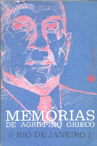 Memorias De Agrippino Grieco V.02 - Rio De Janeiro 1
