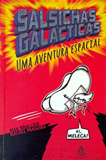 Salsichas Galacticas - Uma Aventura Espacial