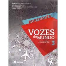 Portugues - Vozes Do Mundo - Literatura, Lingua E Producao De Texto V. 03 - Incui Cd