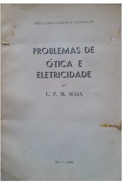 Problemas De Otica E Eletricidade