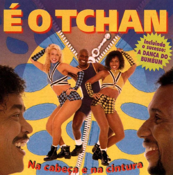É O Tchan — Na Cabeça E Na Cintura