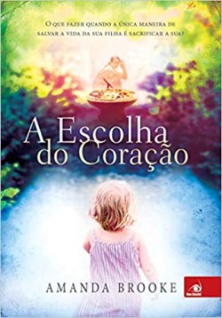 A Escolha Do Coracao