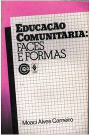Educacao Comunitaria - Faces E Formas