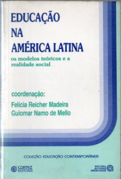 Educacao Na America Latina - Os Modelos Teoricos E A Realidade Social