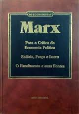 Para A Critica Da Economia Politica / Salario Preco E Lucro / O Rendimento E Suas Fontes - Os Economistas