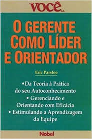 O Gerente Como Lider E Orientador