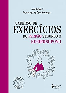 Caderno de exercícios do perdão segundo o Ho'oponopono