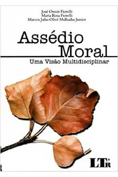 Assedio Moral - Uma Visao Multidisciplinar