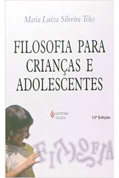Filosofia Para Criancas E Adolescentes De 10 A 14 Anos