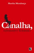 Canalha - Substantivo Feminino