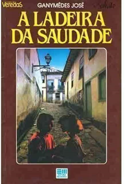 A Ladeira Da Saudade