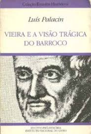 Vieira E A Visao Tragica Do Barroco