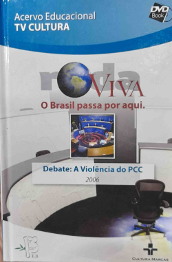 Roda Viva - Debate - A Violencia Do Pcc / Inclui Cd