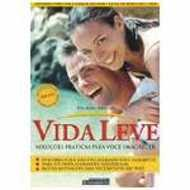 Vida Leve - Solucoes Deliciosas Para Voce Emagrecer
