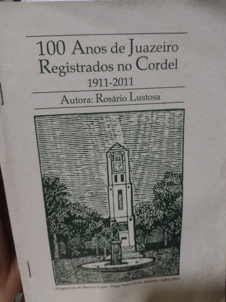 100 Anos De Juazeiro Registrados No Cordel 1911-2011