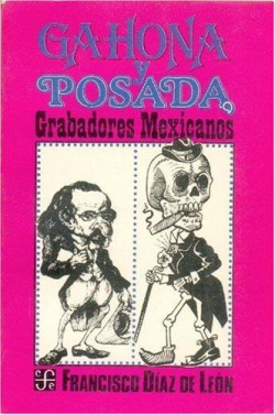 Gahona Y Posada Grabadores Mexicanos