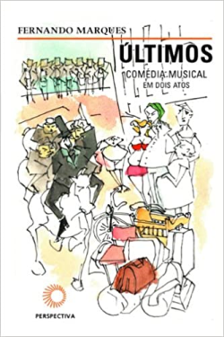 Ultimos - Comedia Musical Em Dois Atos - Inclui Um Cd