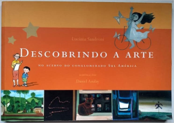 Descobrindo A Arte - No Acervo Do Conglomerado Sul America