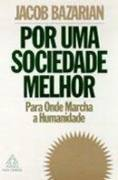 Por Uma Sociedade Melhor