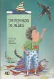 Um Punhado De Medos