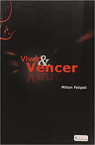 Viver e Vencer