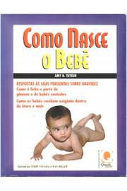 Como Nasce O Bebe