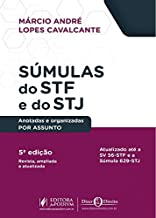 Sumulas Do Stf E Do Stj - Anotadas E Organizadas Por Assunto