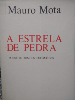 A Estrela De Pedra E Outros Ensaios Nordestinos